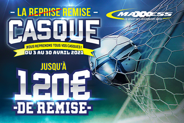 LA REMISE CASQUE CHEZ MAXXESS