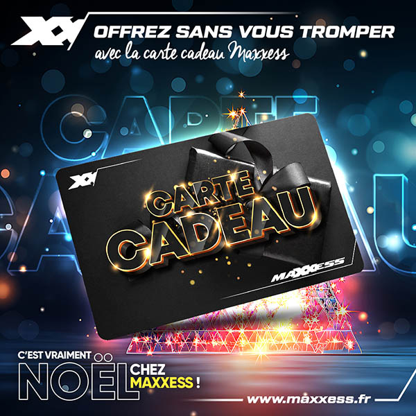 Pensez à la carte cadeau MAXXESS